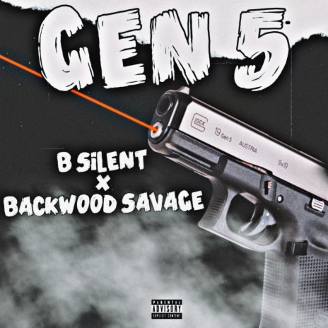 Gen5 ft. BackWood Savage | Boomplay Music