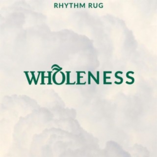 WHOLENESS