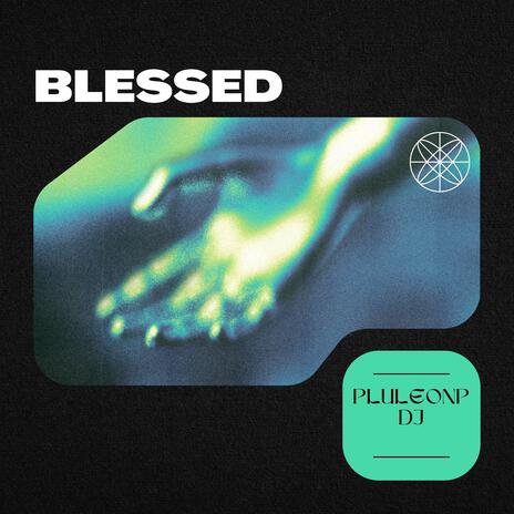 BLESSED | Boomplay Music