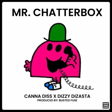Mr Chatterbox ft. Canna Diss | Boomplay Music
