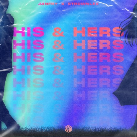 His & Hers ft. Strownlex | Boomplay Music