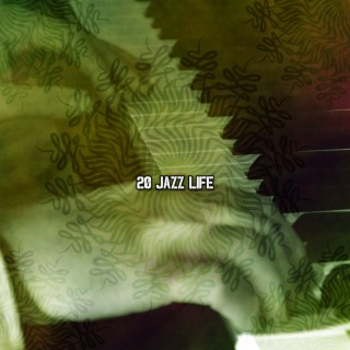 20 Jazz Life