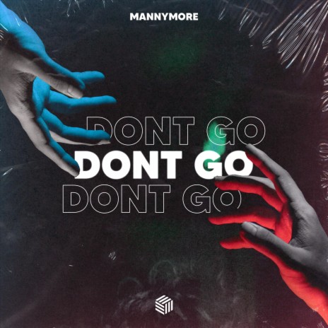 Don't Go | Boomplay Music