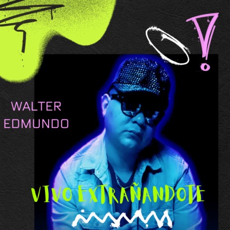 Vivo Extrañandote | Boomplay Music