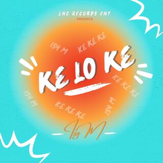 Ke Lo Ke lyrics | Boomplay Music