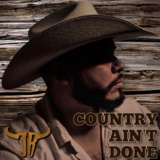 Country Ain't Done lyrics | Boomplay Music