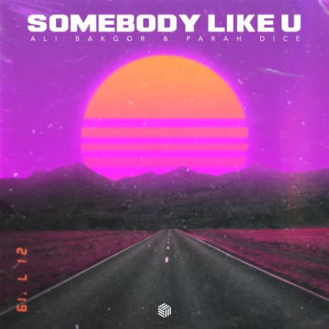 Somebody Like U ft. Parah Dice | Boomplay Music