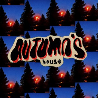 Autumn's House lyrics | Boomplay Music