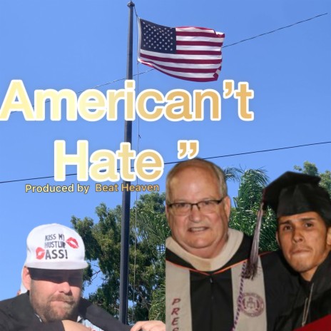 American't Hate | Boomplay Music