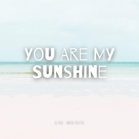 You Are My Sunshine (Acoustic Guitar Fingerstyle) | Boomplay Music