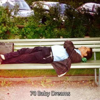 70 Baby Dreams