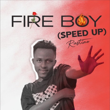 Fire Boy (Speed Up) | Boomplay Music