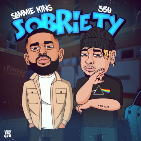 Sobriety ft. 350 | Boomplay Music