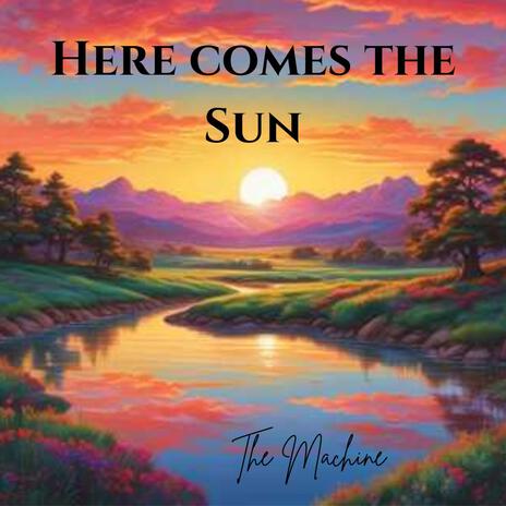 Here Comes the Sun | Boomplay Music