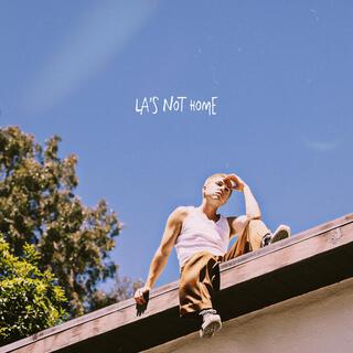 LA's Not Home