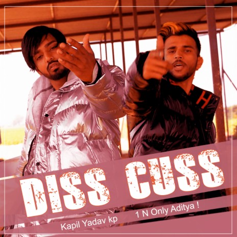 Diss Cuss ft. Kapil Yadav Kp | Boomplay Music