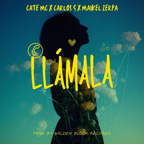 Llamala ft. Carlos G & Maikel Zerpa | Boomplay Music