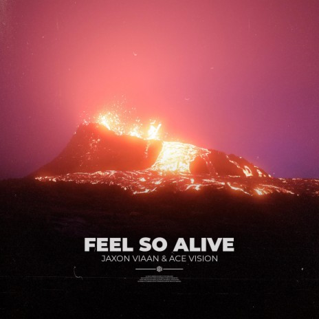 Feel So Alive ft. Ace Vision | Boomplay Music