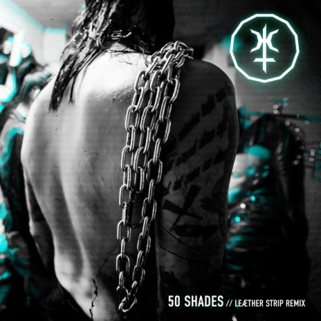 50 Shades (Leæther Strip Remix) ft. Leæther Strip