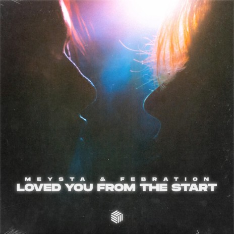 Loved You From The Start ft. Febration | Boomplay Music