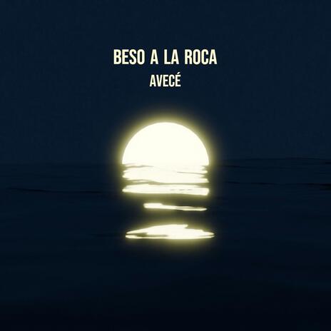 beso a la roca | Boomplay Music