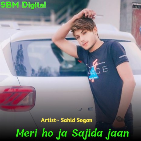 Meri Ho Ja Sajida Jaan | Boomplay Music