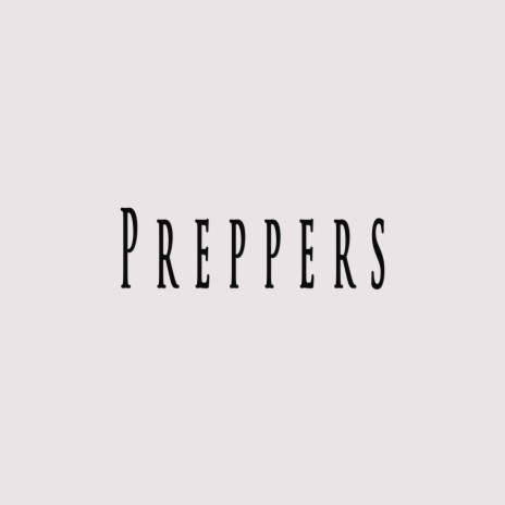 Preppers ft. Celo Beats