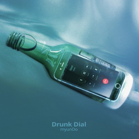 Drunk Dial | Boomplay Music