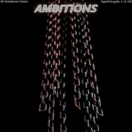 Ambitions ft. Lil Phil