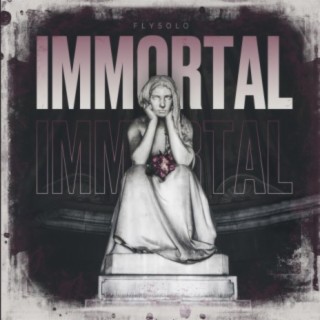 Immortal