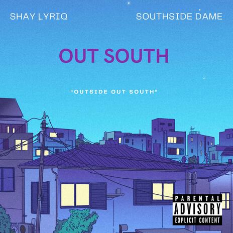 OUT SOUTH ft. Southside Dame | Boomplay Music