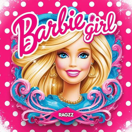 BARBIE GIRL | Boomplay Music