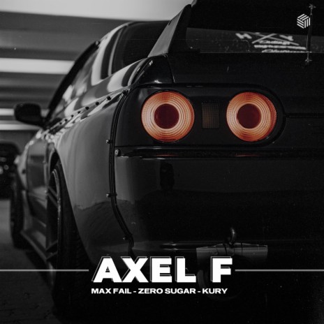 Axel F ft. ZERO SUGAR & KURY | Boomplay Music