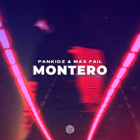 MONTERO (Call Me By Your Name) ft. Max Fail | Boomplay Music