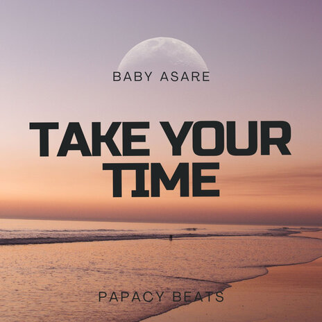 Take Your Time | Boomplay Music