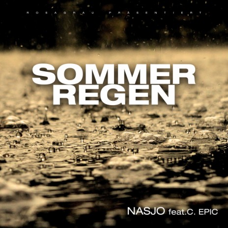 Sommerregen ft. C. Epic | Boomplay Music