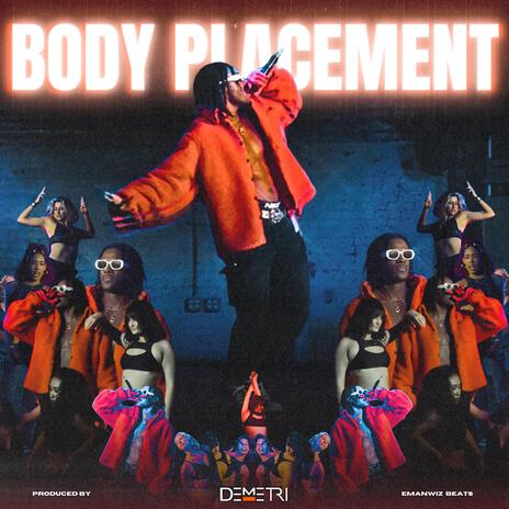 BODY PLACEMENT ft. EmanWiz Beats | Boomplay Music