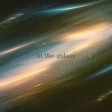 in the galaxy