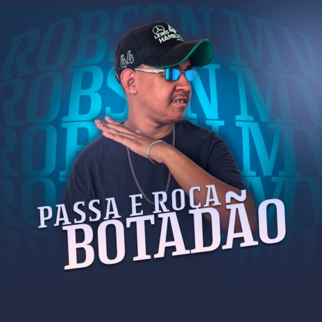 PASSA E ROÇA - BOTADÃO ft. MC K9