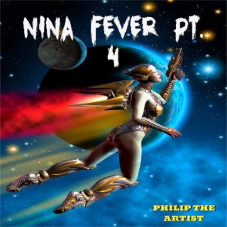 Nina Fever, Pt. 4