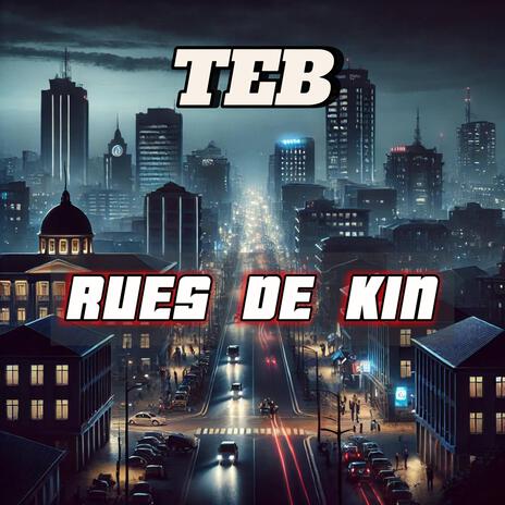 RUES DE KIN | Boomplay Music