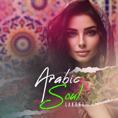 Arabic Soul | Boomplay Music