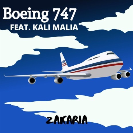 Boeing 747 (feat. Kali Malia) | Boomplay Music