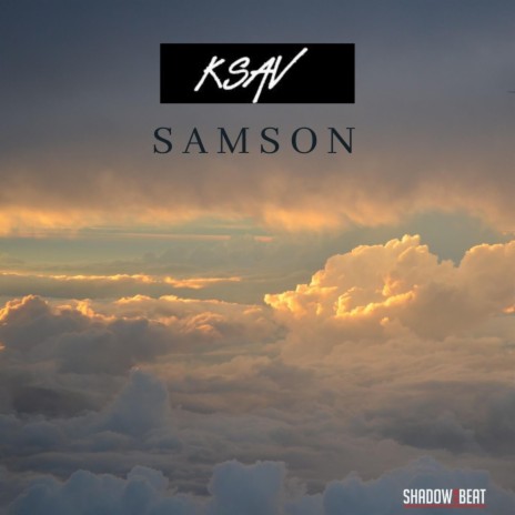 Samson ft. K Sav | Boomplay Music