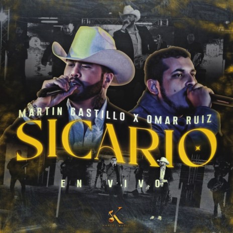 Sicario (En Vivo) ft. Omar Ruiz | Boomplay Music