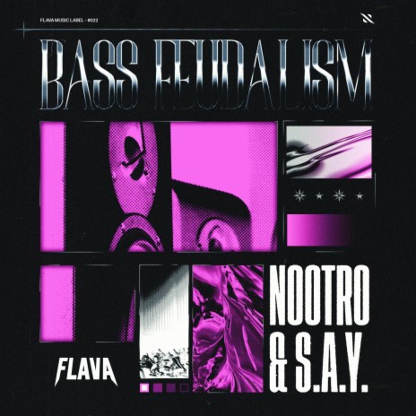 Bass Feudalism (Extended Mix) ft. S.A.Y. | Boomplay Music