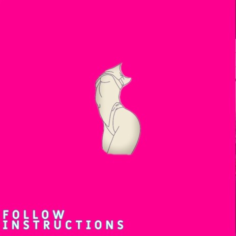 Follow Instructions | Boomplay Music