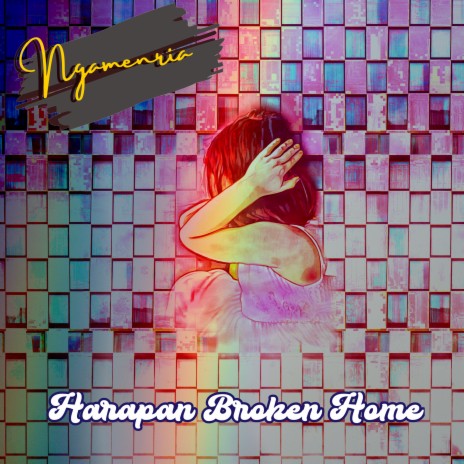 Harapan Broken Home | Boomplay Music