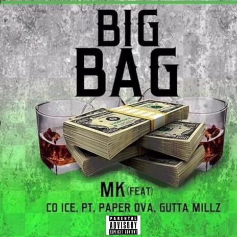 Big Bag ft. Co Ice, Paper Ova, PT & Gutta Millz