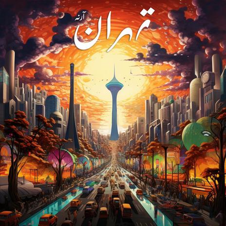 Tehran | Boomplay Music